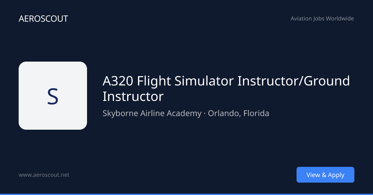 A320 Flight Simulator Instructor/Ground Instructor at Skyborne Airline ...