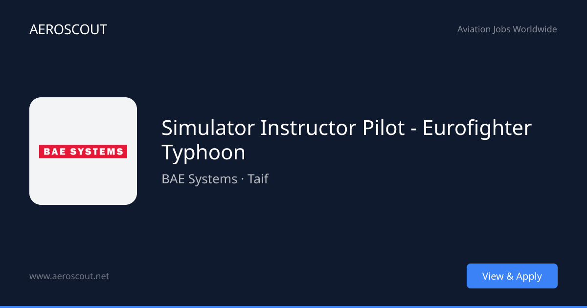 Piolet System Simulator Instructor Pilot - Eurofighter Typhoon at BAE Systems - Taif ...